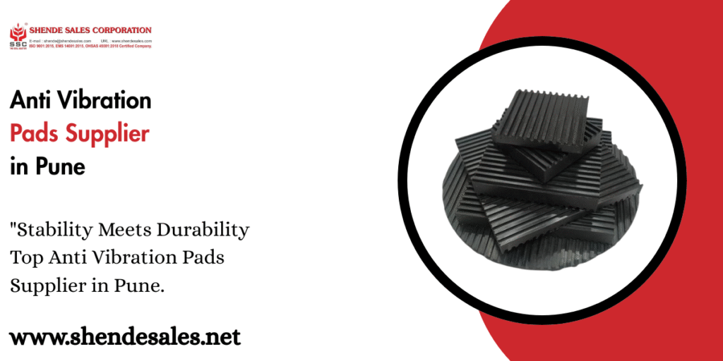 Anti Vibration Pads Supplier in Pune